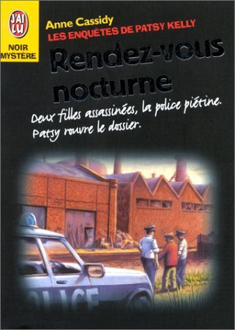 Les enquêtes de Patsy Kelly. Vol. 6. Rendez-vous nocturne
