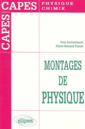 Montages de physique : CAPES de physique et chimie