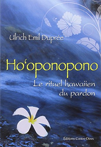 Ho'oponopono : le rituel hawaiien du pardon