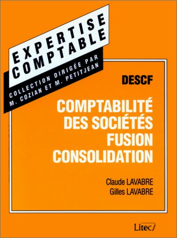 Manuel de comptabilité des sociétés : fusion, consolidation