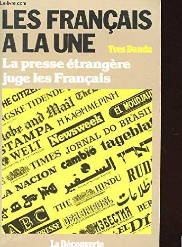 Les Français à la une : la presse étrangère juge les Français
