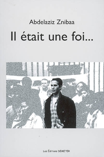 Il était une foi...