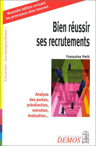 Bien réussir ses recrutements