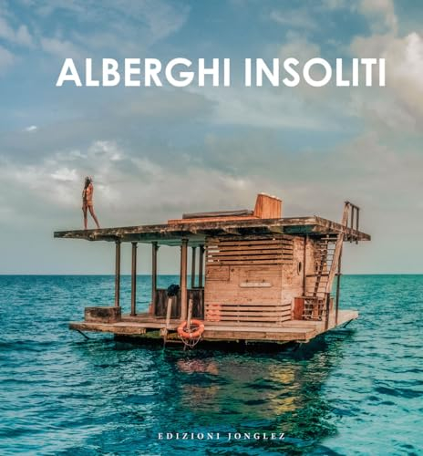 Alberghi insoliti
