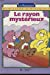Le Rayon mystérieux (Mon livre d'histoire)
