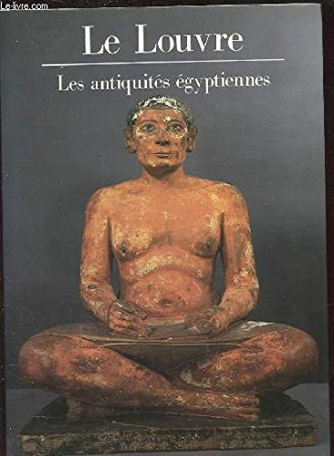 le louvre : les antiquités égyptiennes