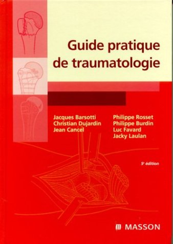 Guide pratique de traumatologie