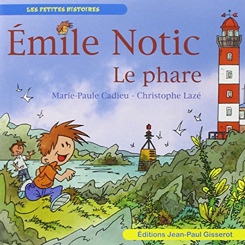 Emile Notic. Le phare