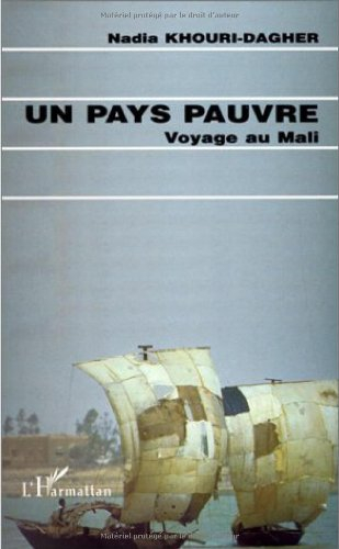 Un pays pauvre : voyage au Mali