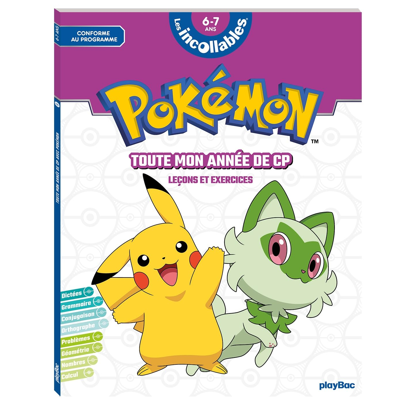 Pokémon : toute mon année de CP, 6-7 ans : leçons et exercices, conforme au programme