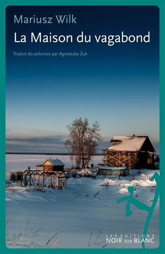 Le journal du Nord. La maison du vagabond