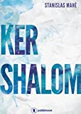 Ker Shalom: Roman initiatique