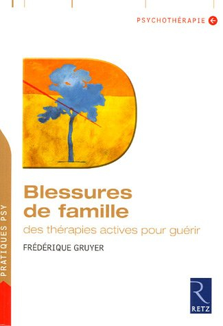 Blessures de famille : des thérapies actives pour guérir