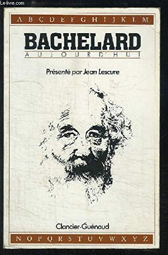 Bachelard aujourd'hui