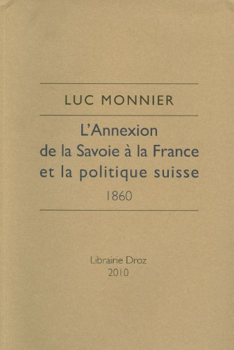 L'annexion de la Savoie à la France et la politique suisse : 1860
