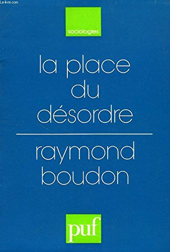 la place du désordre - critique des théories du changement social