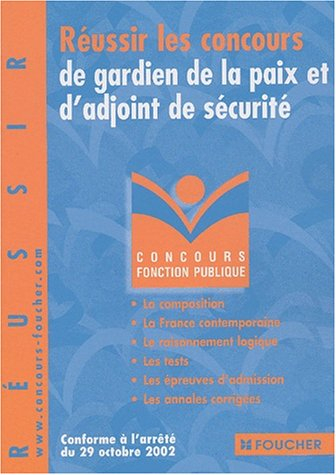 concours fonction publique : réussir les concours de gardien de la paix et d'adjoint de sécurité