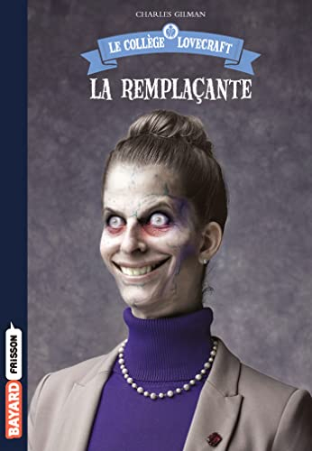 Le collège Lovecraft. Vol. 4. La remplaçante