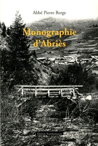 Monographie d'Abriès: Notes pour une histoire d'Abriès