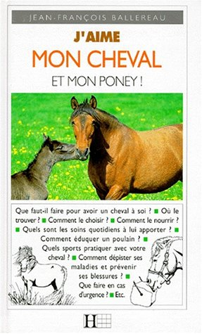 J'aime mon cheval et mon poney !