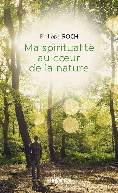 Ma spiritualité au coeur de la nature