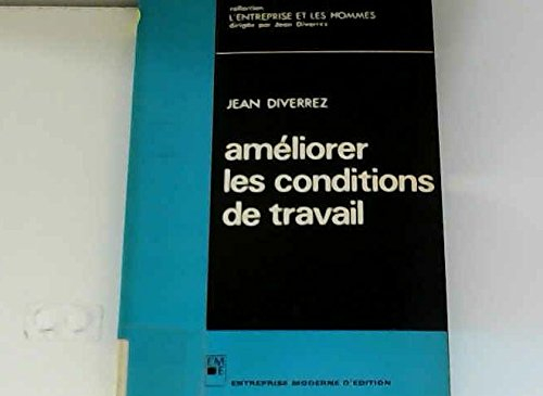 Améliorer les conditions de travail