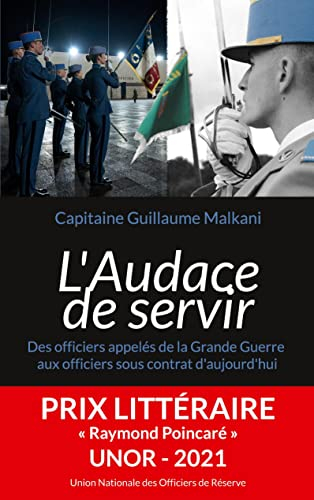 L'Audace de servir : Des officiers appelés de la Grande Guerre aux officiers sous contrat d'aujourd'