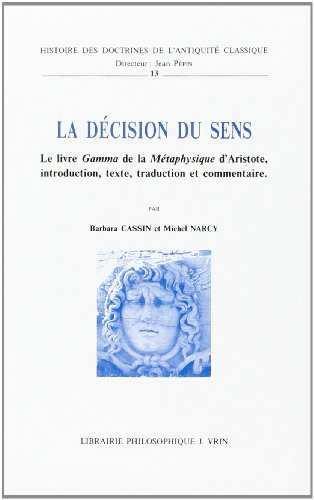La Décision du sens : le livre Gamma de la Métaphysique d'Aristote