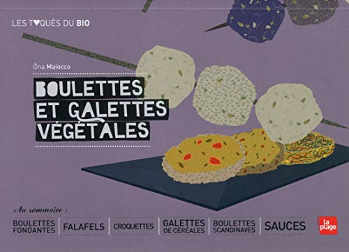 Boulettes et galettes végétales