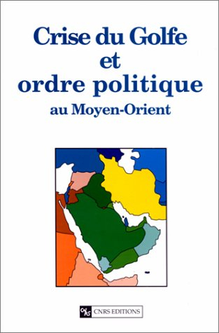 Crise du Golfe et ordre politique au Moyen-Orient