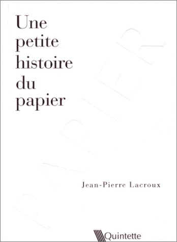 Une petite histoire du papier