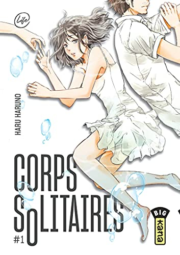 Corps solitaires. Vol. 1