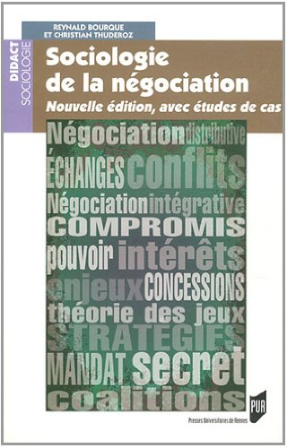 Sociologie de la négociation : avec études de cas