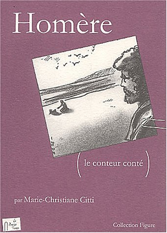 Homère, le conteur conté