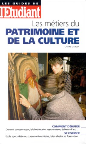 Les métiers du patrimoine et de la culture