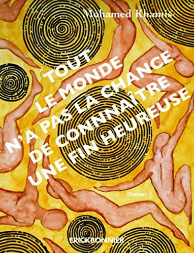 Tout le monde n'a pas la chance de connaître une fin heureuse