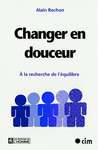 Changer en douceur