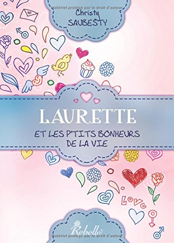 Laurette et les p'tits bonheurs de la vie