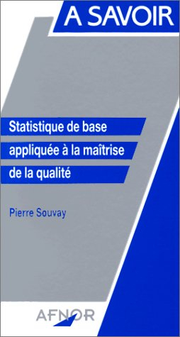 Statistique de base appliquée à la maîtrise de la qualité