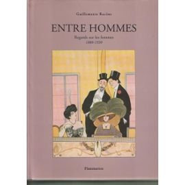 Entre hommes : paroles sur les femmes, 1880-1930