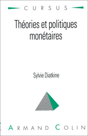 Théorie et politique monétaires