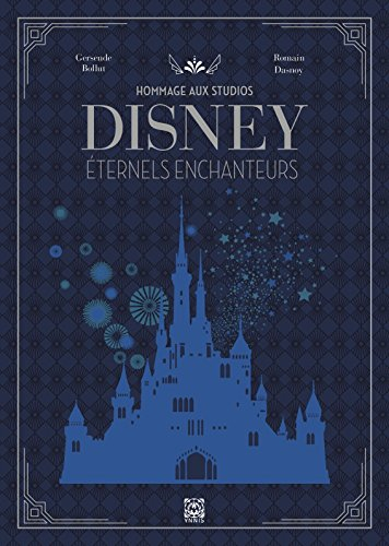 Hommage aux studios Disney, éternels enchanteurs