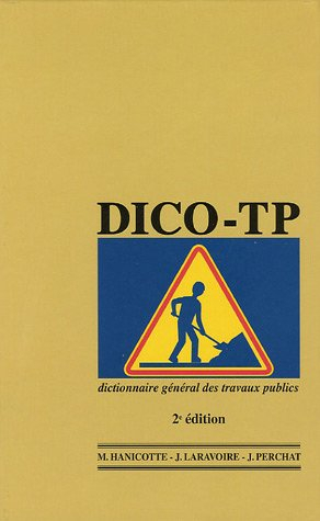Dico-TP : dictionnaire général des travaux publics