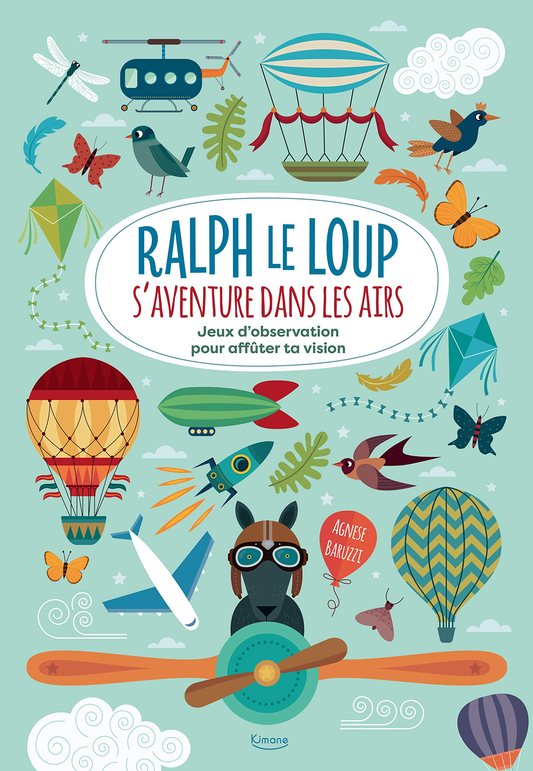 Ralph le loup s'aventure dans les airs : jeux d'observation pour affûter ta vision