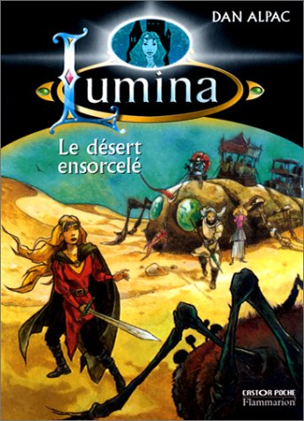 Lumina. Vol. 4. Le désert ensorcelé