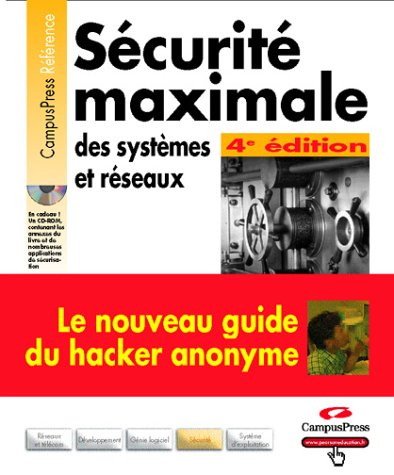 Sécurité maximale des systèmes et réseaux