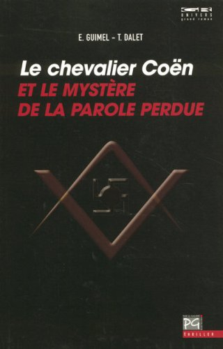 Le chevalier Coën et le mystère de la parole perdue