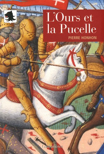 L'Ours et la Pucelle. Vol. 1