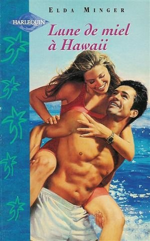 lune de miel à hawaii : collection : harlequin  hs