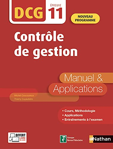 Contrôle de gestion, DCG épreuve 11 : manuel & applications : nouveau programme